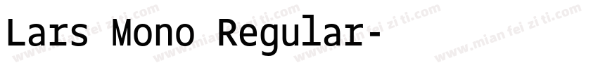 Lars Mono Regular字体转换